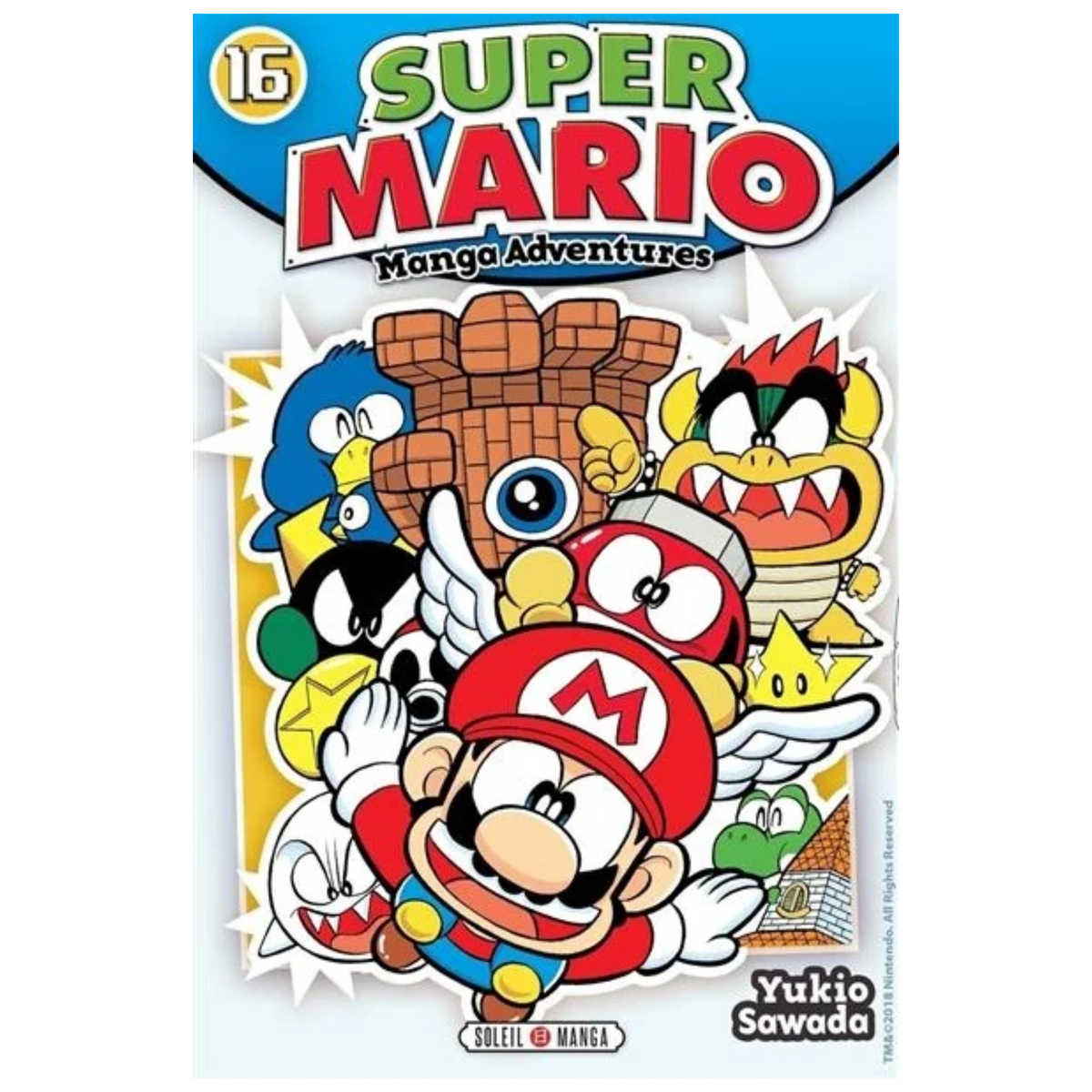 Couverture du manga Super Mario Manga Adventures Tome 16 de Yukio Sawada, avec Mario portant une casquette ailée, entouré de Yoshi et de plusieurs ennemis colorés de l'univers Nintendo, éditions Soleil Manga.