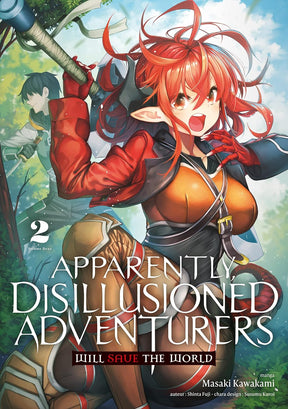 Apparently, Disillusioned Adventurers Will Save the World - Tome 2
