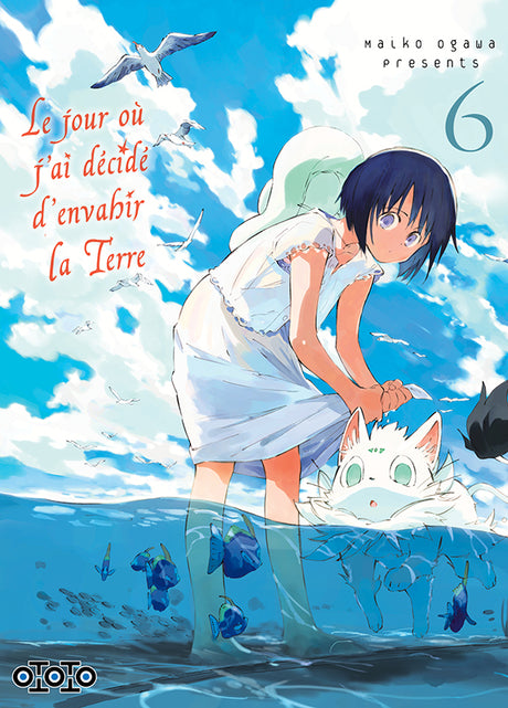 Le jour où j'ai décidé d'envahir la Terre - Tome 06