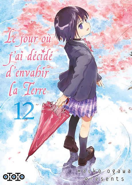 Le jour où j'ai décidé d'envahir la Terre - Tome 12