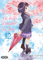 Le jour où j'ai décidé d'envahir la Terre - Tome 12