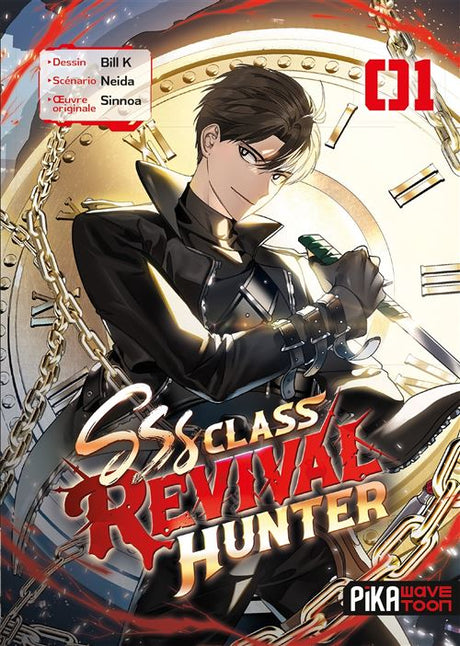 manhwa S-Class Revival Hunter Tome 1, avec un personnage en tenue noire devant une grande horloge dorée, entouré de chaînes et d’effets rouges.
