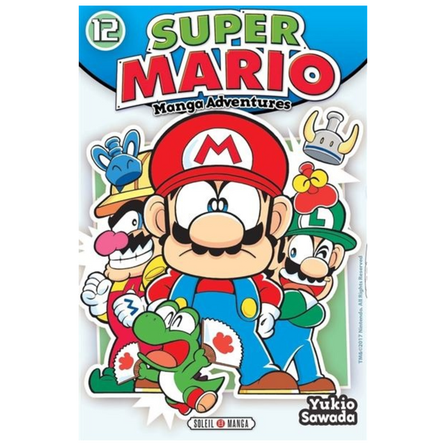 Couverture de Super Mario Manga Adventures Tome 12 de Yukio Sawada, avec Mario au centre, entouré de Luigi, Yoshi, Wario et plusieurs personnages Nintendo sur fond vert, éditions Soleil Manga.