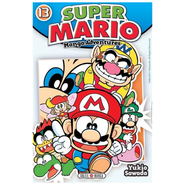 Couverture de Super Mario Manga Adventures Tome 13 de Yukio Sawada, avec Mario courant au premier plan, entouré de Luigi, Yoshi, Wario et d'autres personnages Nintendo sur fond orange, éditions Soleil Manga.