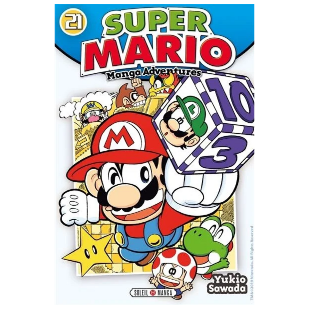 Couverture de Super Mario Manga Adventures Tome 21 de Yukio Sawada, avec Mario tenant un dé violet numéroté, entouré de Luigi, Yoshi, Toad, Wario et Donkey Kong, éditions Soleil Manga.