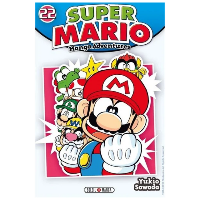 Couverture de Super Mario Manga Adventures Tome 22 de Yukio Sawada, avec Mario souriant et les poings levés, entouré de Luigi, Yoshi, Toad, Wario et d'une étoile jaune sur fond rose, éditions Soleil Manga.