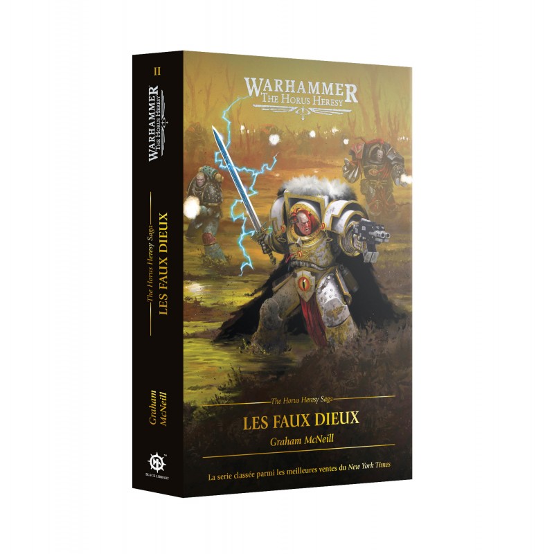 Couverture du roman The Horus Heresy Les Faux Dieux de Graham McNeill en français, avec Space Marines en armure sur un champ de bataille.